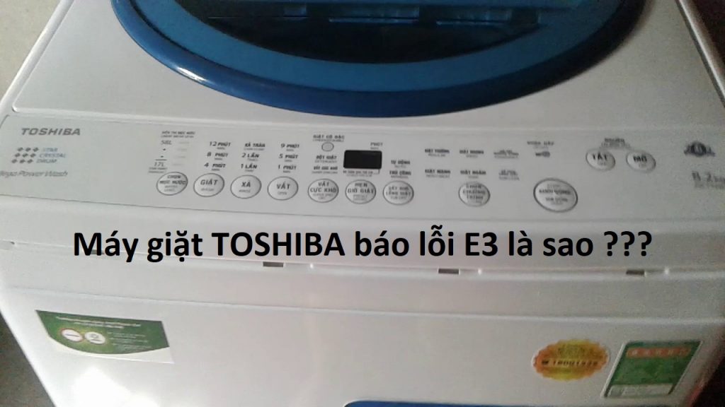 máy giặt Toshiba báo lỗi E33